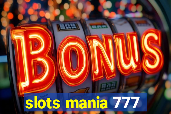 slots mania 777