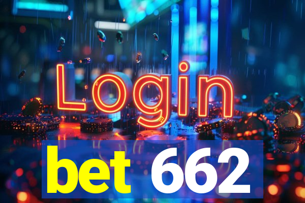 bet 662