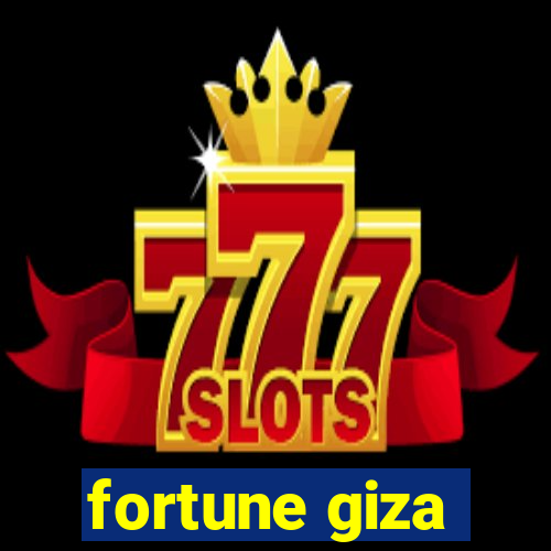 fortune giza