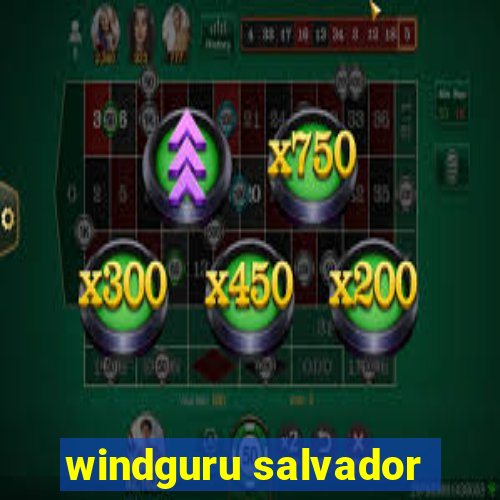 windguru salvador