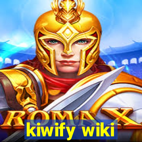 kiwify wiki