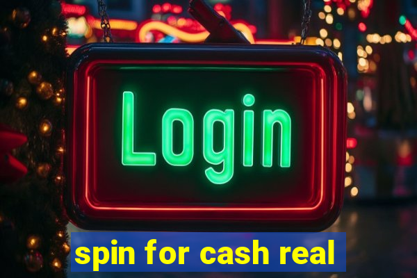 spin for cash real