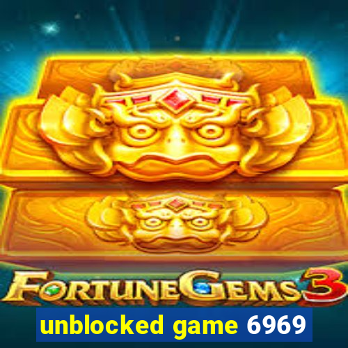 unblocked game 6969