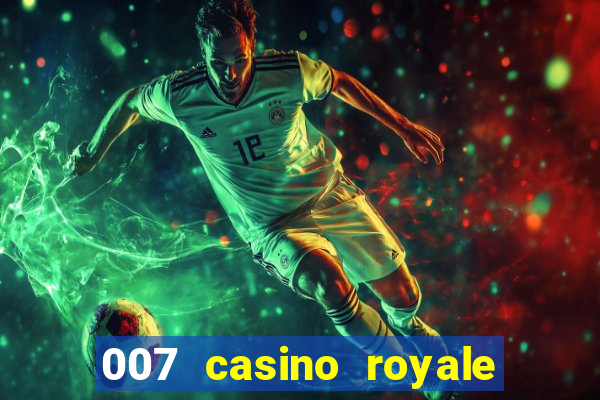 007 casino royale torrent dublado