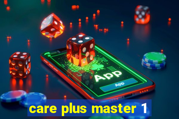 care plus master 1