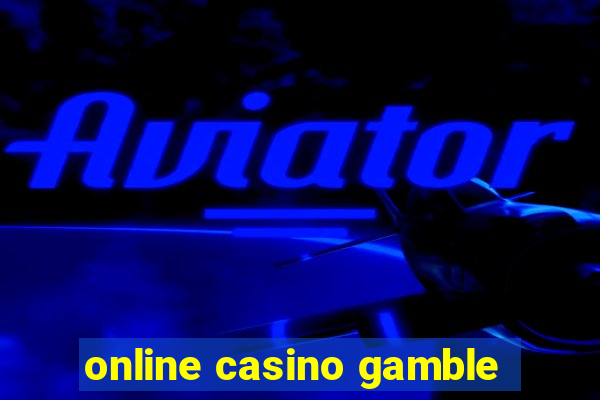 online casino gamble