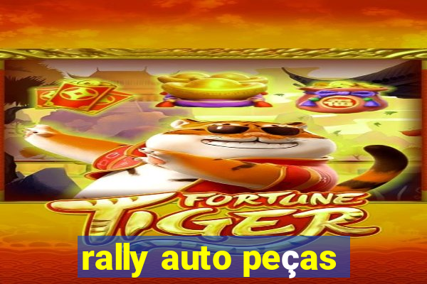 rally auto peças