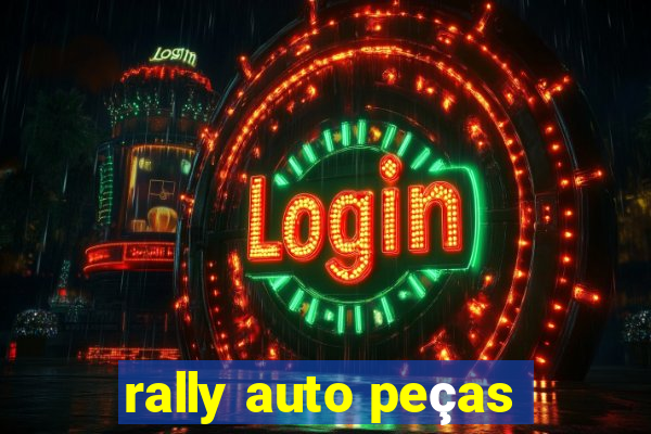 rally auto peças