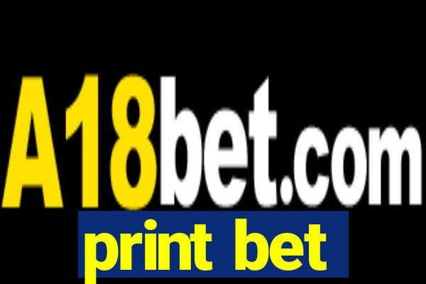 print bet