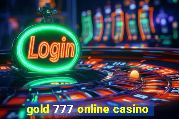 gold 777 online casino