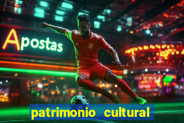 patrimonio cultural material e imaterial da bahia