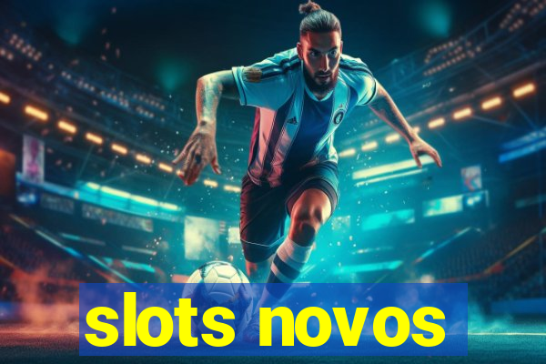 slots novos