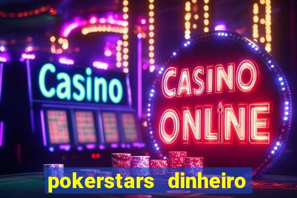 pokerstars dinheiro real download