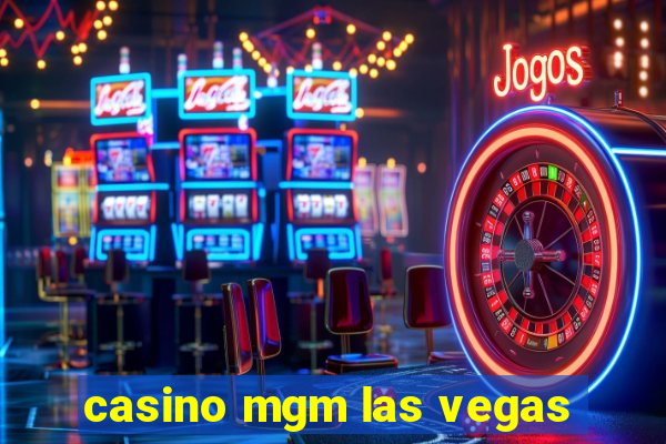 casino mgm las vegas