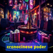 cronocinese poder