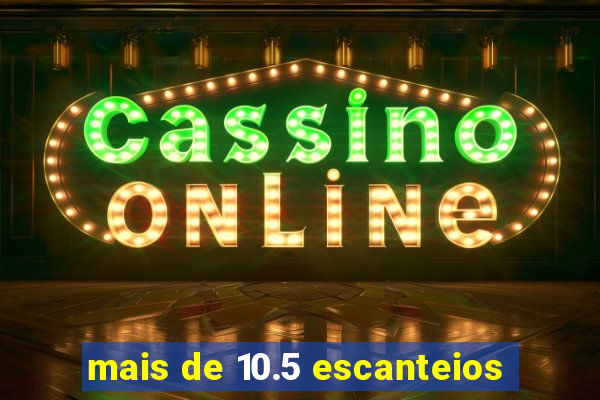 mais de 10.5 escanteios