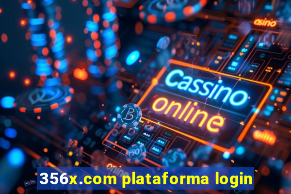 356x.com plataforma login