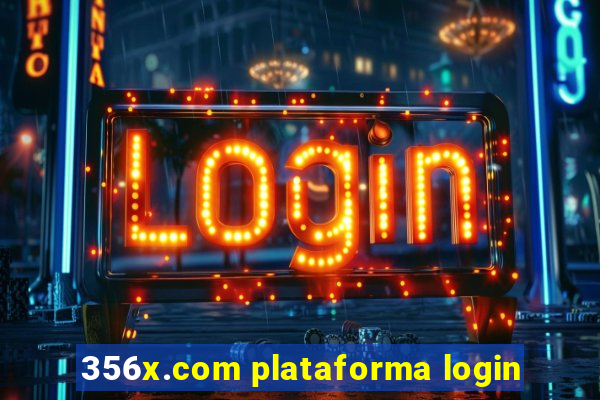 356x.com plataforma login