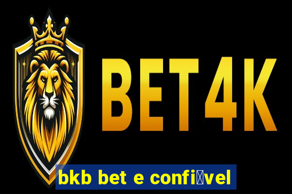 bkb bet e confi谩vel