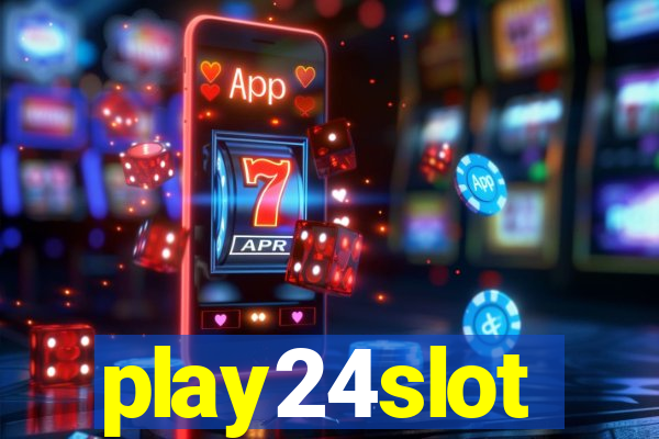 play24slot