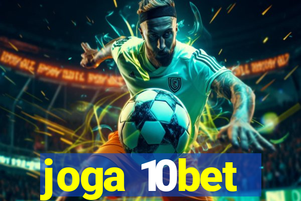 joga 10bet