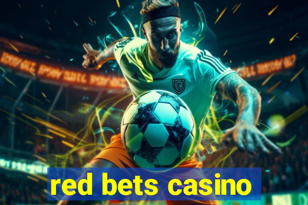 red bets casino