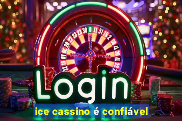 ice cassino é confiável