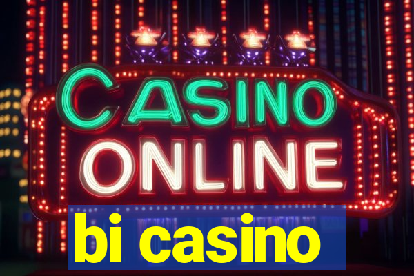 bi casino