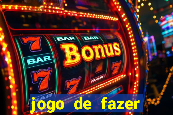 jogo de fazer dinheiro de verdade