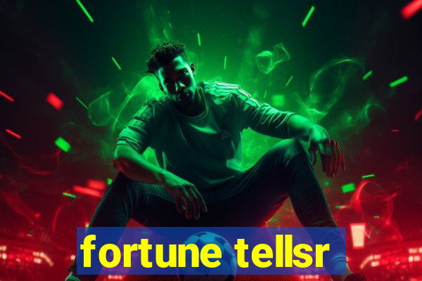 fortune tellsr