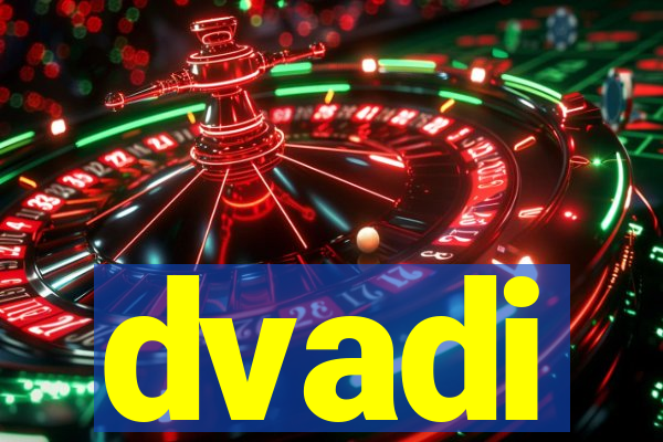 dvadi