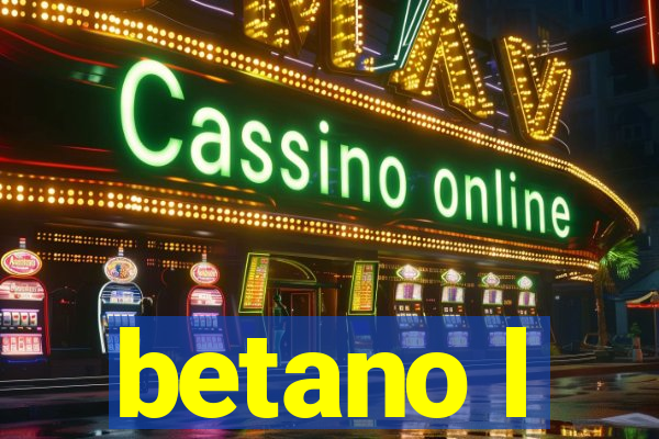 betano l