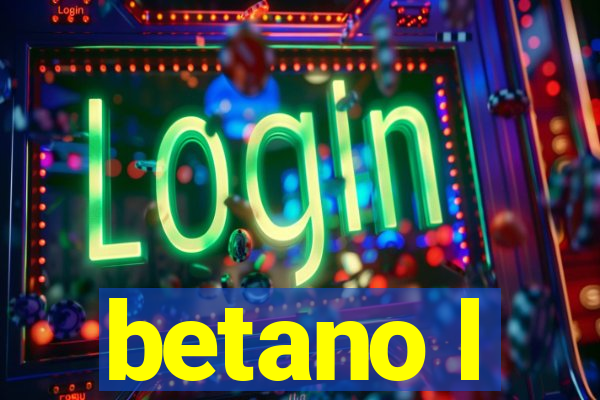 betano l