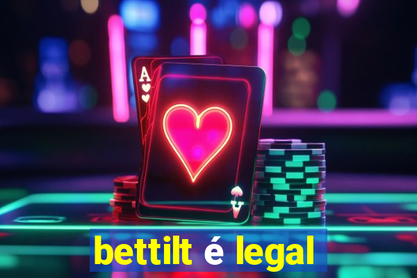 bettilt é legal