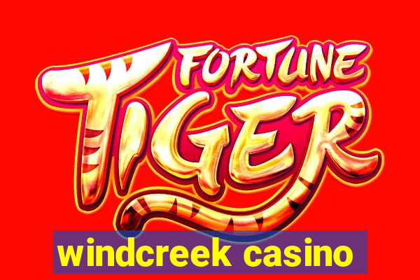 windcreek casino