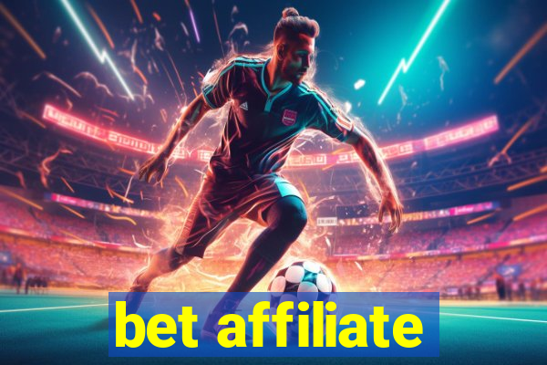 bet affiliate