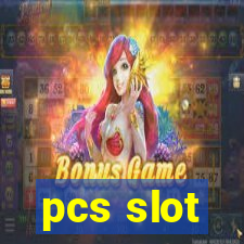 pcs slot