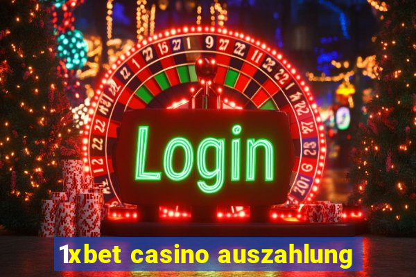 1xbet casino auszahlung