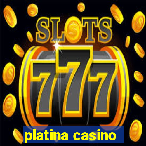 platina casino