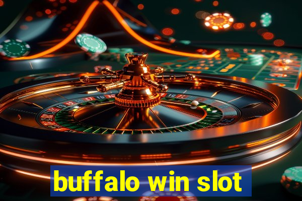 buffalo win slot