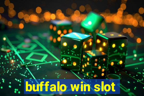 buffalo win slot