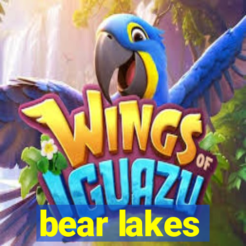 bear lakes