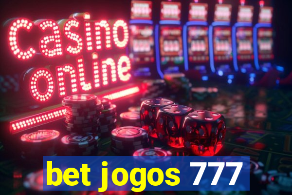 bet jogos 777