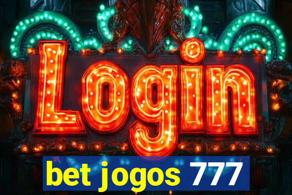 bet jogos 777