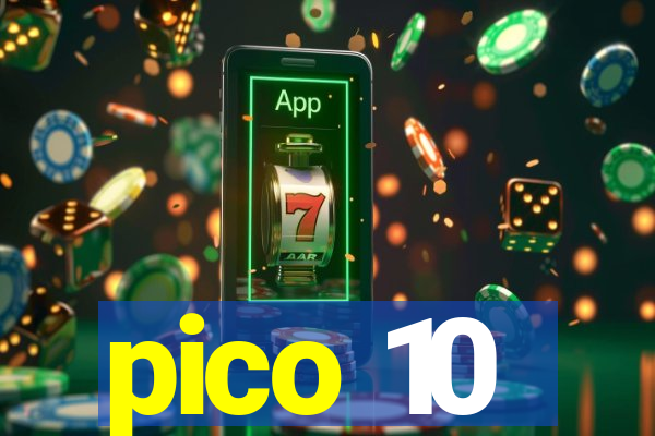 pico 10