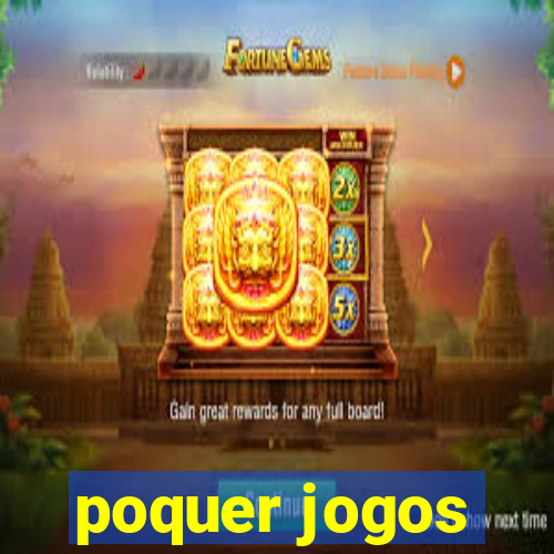 poquer jogos