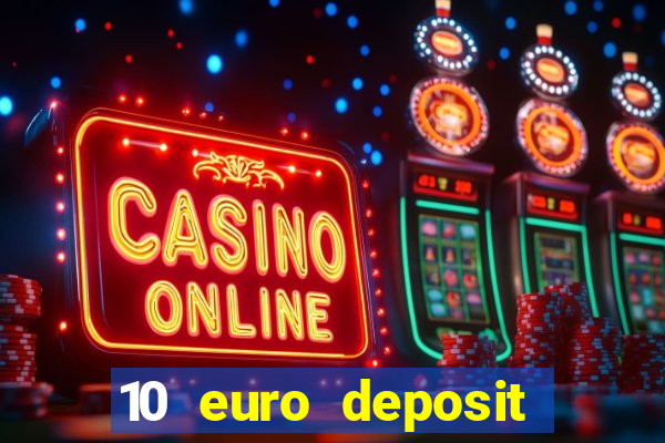 10 euro deposit casino ireland