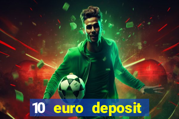 10 euro deposit casino ireland