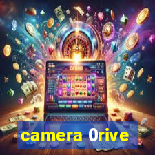 camera 0rive