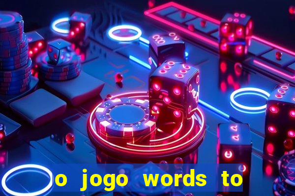 o jogo words to win paga mesmo